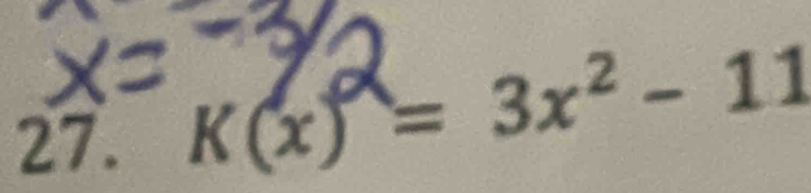 K(x)=3x^2-11