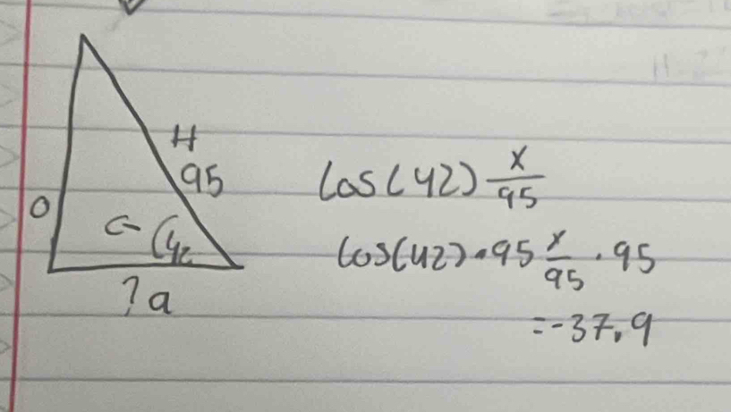 cos (42) x/95 
cos (42)· 95 x/95 · 95
=-37.9