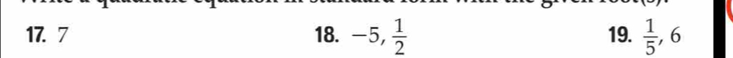 7 18. -5,  1/2  19.  1/5 , 6