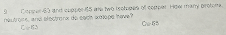 Solved: Copper- 63 and copper- 65 are two isotopes of copper. How many ...