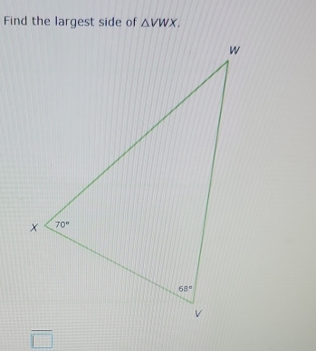 Find the largest side of △ VWX.
w+wBC