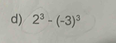 2^3-(-3)^3