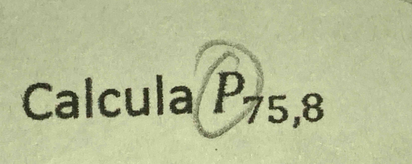 Calcula P_75,8