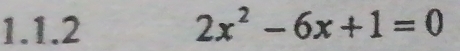 2x^2-6x+1=0