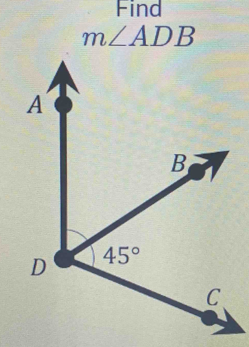 Find
m∠ ADB