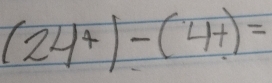 (24^4)-(4+)=