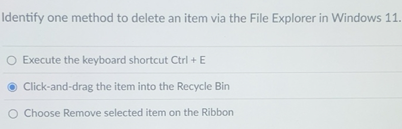 Solved: Identify one method to delete an item via the File Explorer in ...