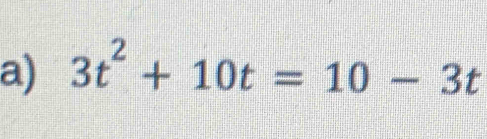 3t^2+10t=10-3t