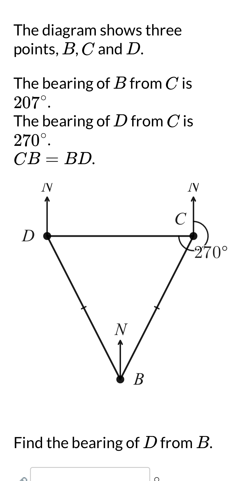 Solved: The diagram shows three points, B, C and D. The bearing of B ...