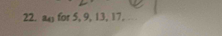 an for 5, 9, 13, 17. ...