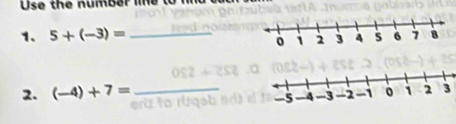 the number 
1. 5+(-3)=
2. (-4)+7= 3