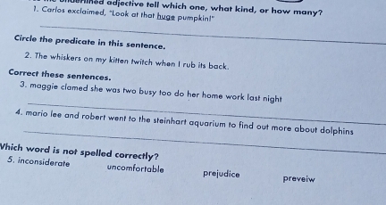 Solved: ned adjective tell which one, what kind, or how many? 1. Carlos ...