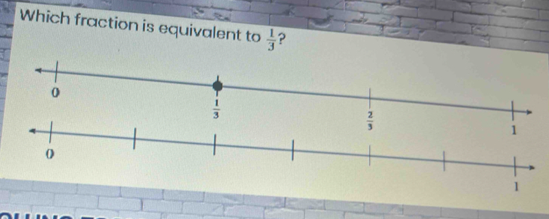 Solved: Which fraction is equivalent to 1/3 ? [Math]