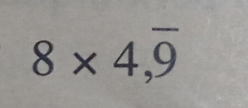 8* 4,overline 9