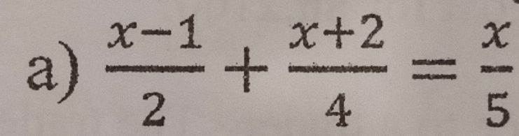  (x-1)/2 + (x+2)/4 = x/5 