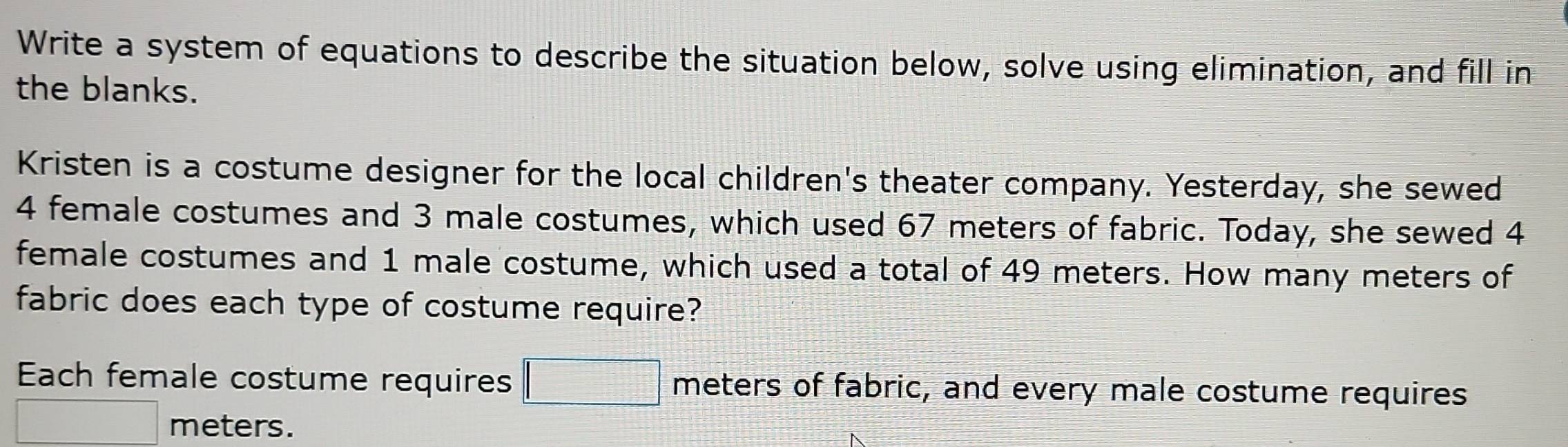 Solved: Write a system of equations to describe the situation below ...