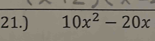 21.) 10x^2-20x