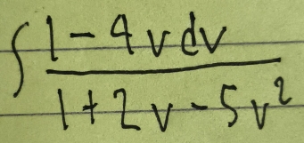 ∈t  (1-4vdv)/1+2v-5v^2 