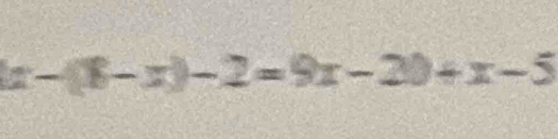 f'- -(8-x)-2=9x-20+x-5