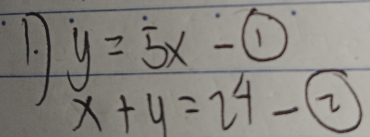 y=5x-1
x+y=24-boxed 2