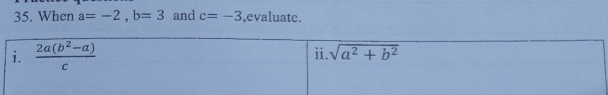 When a=-2,b=3 and c=-3 ,evaluate.