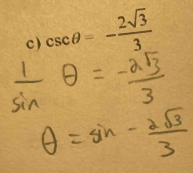 csc θ =- 2sqrt(3)/3 