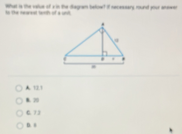 What is the vailue of a is the disgrame below? If aecessary round your answar 
ts the mersst tomis of a and.
A 121
， 20
C. 7.2
D. 8