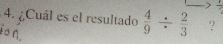 ¿Cuál es el resultado  4/9 /  2/3  ?