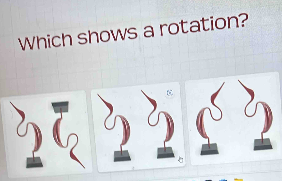 Which shows a rotation?
2९