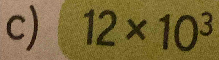 12* 10^3