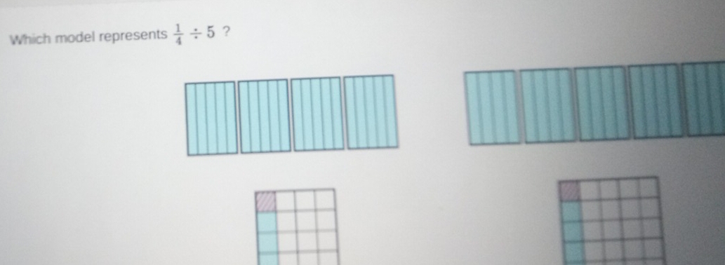 Which model represents  1/4 / 5 ?