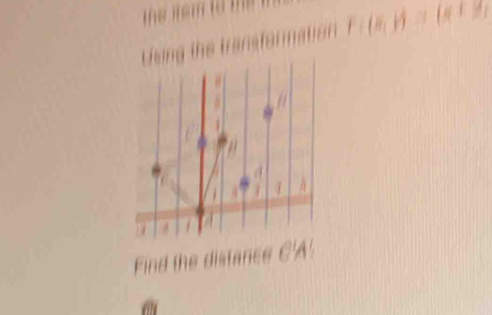 te ta st natan F(k,y)=(x+y)
Find the distance C'A'