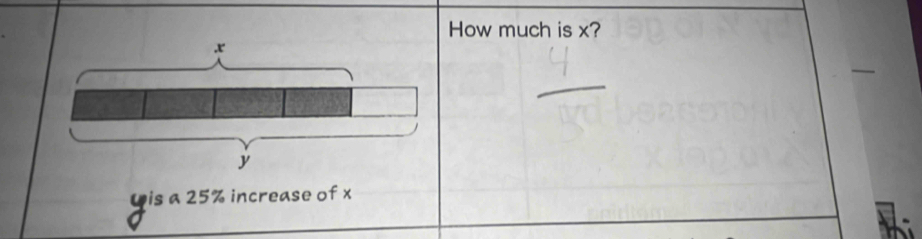 How much is x? 
Lis a 25% increase of x