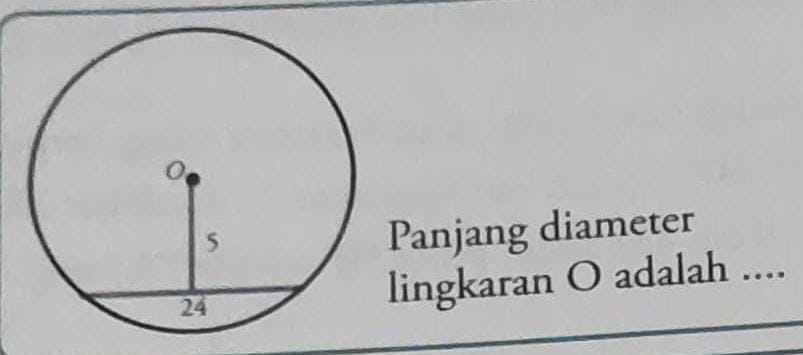 Panjang diameter 
lingkaran O adalah ....