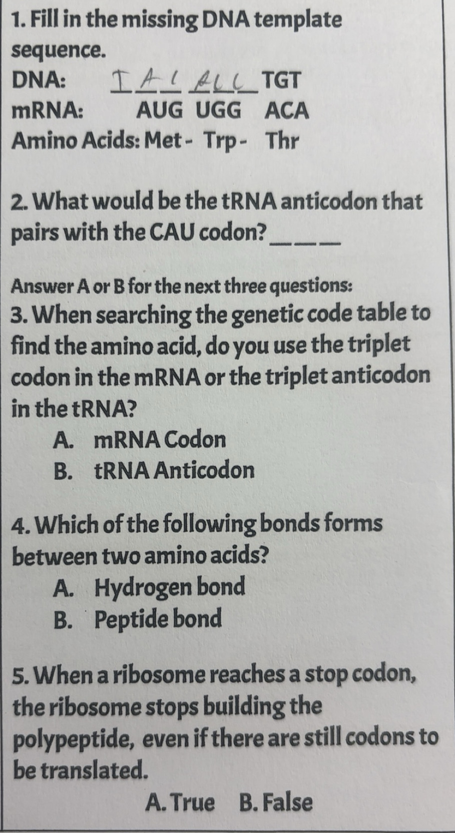 Solved: Fill in the missing DNA template sequence. __ DNA: TGT mRNA ...