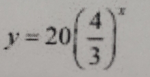 y=20( 4/3 )^x