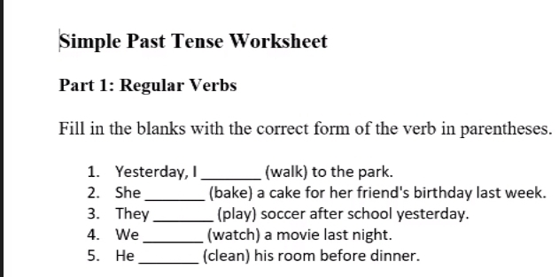 Solved: Simple Past Tense Worksheet Part 1: Regular Verbs Fill in the ...