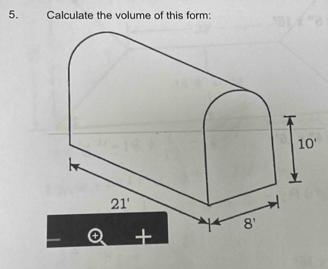 Calculate the volume of this form: