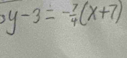 3y-3= (-7)/4 (x+7)