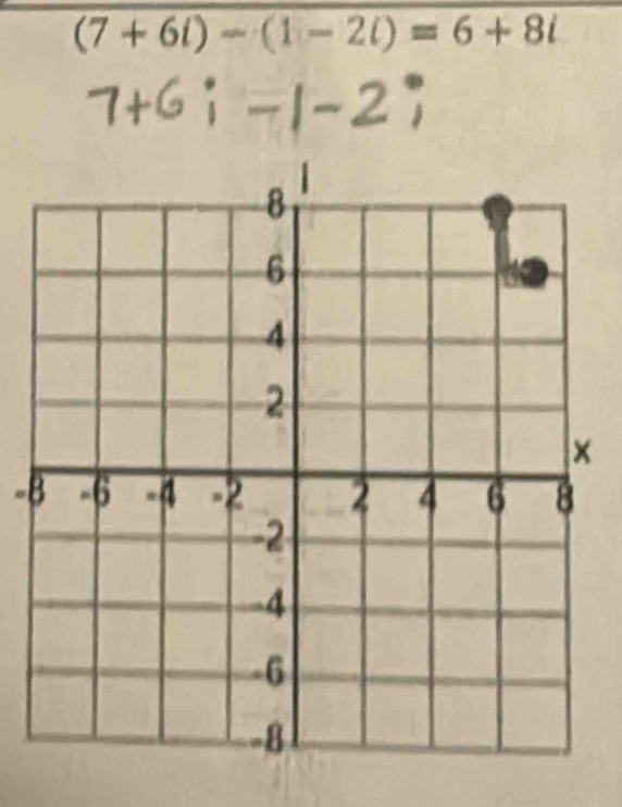 (7+6i)-(1-2i)=6+8i
-