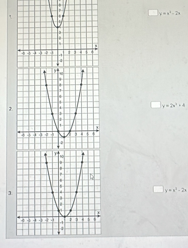 y=x^2-2x
1、
2.
y=2x^2+4
3.
y=x^2-2x