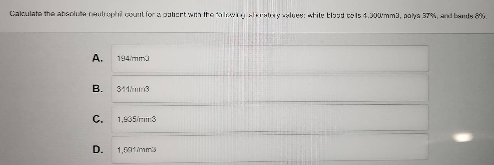 Solved: Calculate the absolute neutrophil count for a patient with the ...