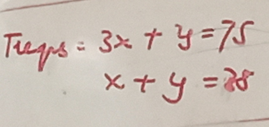 Tuqs=3x+y=75
x+y=38