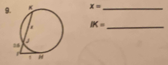 9
x= _ 
_ IK=