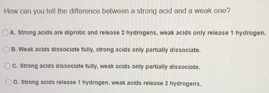 Solved: How can you tell the difference between a strong acid and a ...