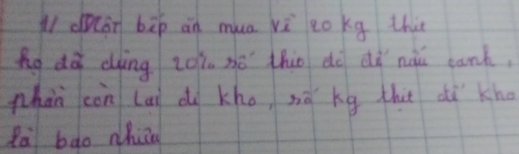 dcàn bèp àn mua vì co kg thi 
Ag dà dìng zǒi. àó tho do dǎ nuǔ canh. 
nhàn càn Lai d kho, nà kg that dì kho 
Ra bao hia