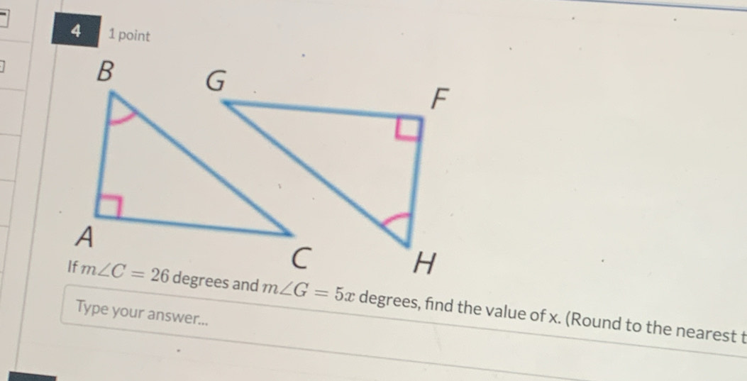 m∠ G=5x degrees, find the value of x. (Round to the nearest t
Type your answer...