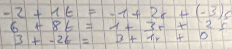 -2+1t=-1+2r+(-3) C
6+8t=1+3r+2s
3+-2t=3+1r+0