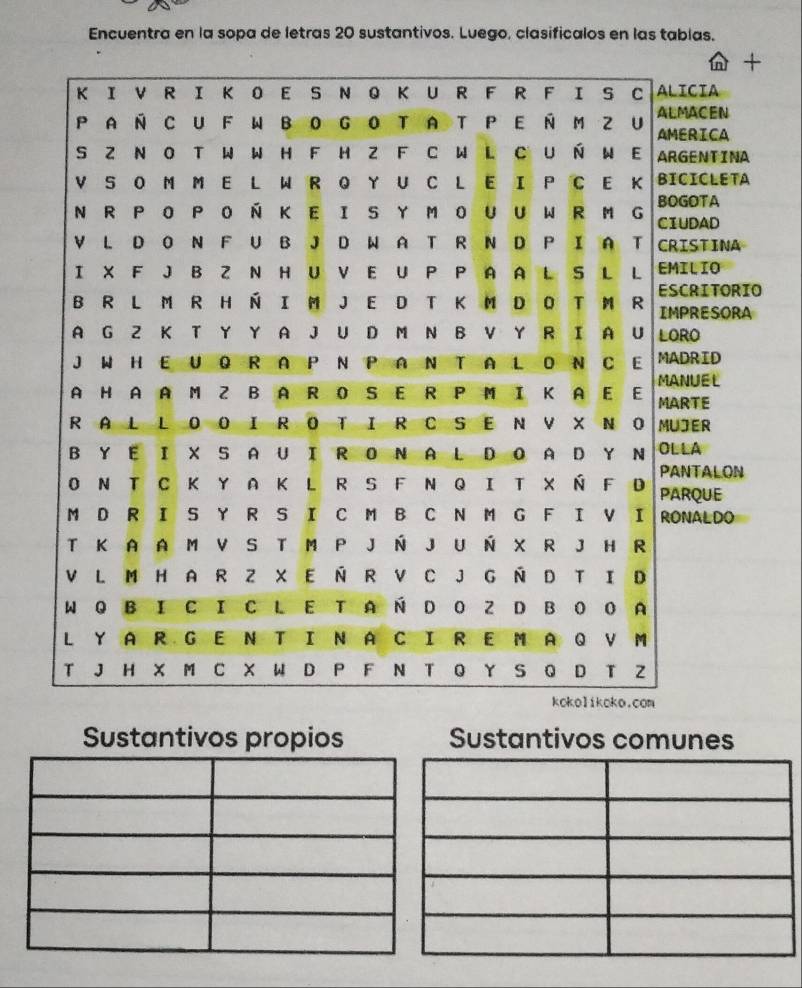 Resuelto:Encuentra en la sopa de letras 20 sustantivos. Luego ...