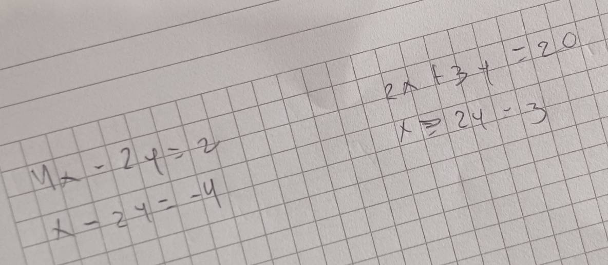 2x+3y=20
x≥slant 2y=3
4x-2y=2
x-2y=-4